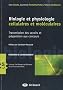 Biologie cellulaire et mol�culaire- Pr�paration aux concours et transmission des savoirs