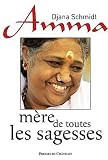 Amma, m�re de toutes les sagesses