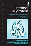 Internal migration : geographical perspectives and processes