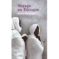 Voyage en Ethiopie : Et autres �crits africains