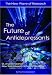 The
Future
of
Antidepressants:
The
New
Wave
of
Research
(Antidepressants):
The
New
Wave
of
Research
(Antidepressants
Series)