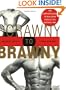 Scrawny to Brawny: The Complete Guide to Building Muscle the Natural Way