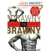 Scrawny to Brawny: The Complete Guide to Building Muscle the Natural Way