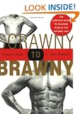 Scrawny to Brawny: The Complete Guide to Building Muscle the Natural Way