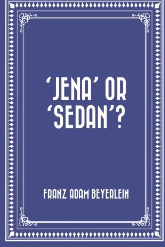 'Jena' or 'Sedan'?