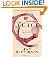 The Juice: Vinous Veritas