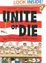 Unite or Die: How Thirteen States Became a Nation