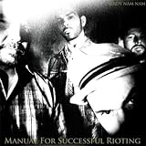 Manual For Successful Rioting