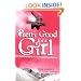 Pretty Good for a Girl: The Autobiography of a Snowboarding Pioneer