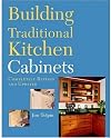 Building Traditional Kitchen Cabinets: Completely Revised and Updated