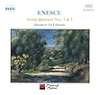 Enescu: String Quartets Nos. 1 And 2
