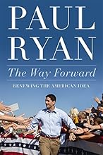 The Way Forward: Renewing the American Idea