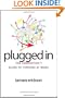 Plugged In: The Generation Y Guide to Thriving at Work