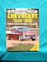 Chevrolet '55-'56 Restoration Guide (Authentic Restoration Guides)