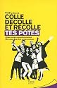 TES POTES - COLLE DÉCOLLE ET RECOLLE