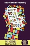 Don't Check Your Brains at the Door