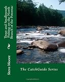 Trout and Smallmouth Fishing on the North Branch of the Potomac: A Western Maryland River