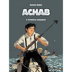 Achab, Tome 2 : Premi�res campagnes