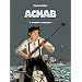 Achab, Tome 2 : Premi�res campagnes