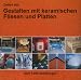 Gestalten mit keramischen Fliesen und Platten. CD-ROM f&uuml;r Windows  95/98/ME/NT4.0(SP3)/2000/XP/Mac OS ab 8.1