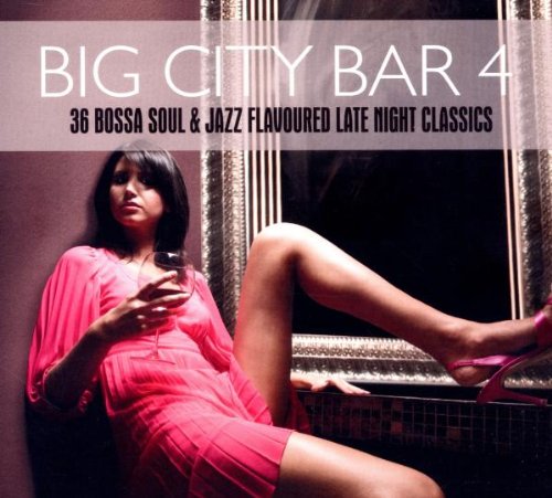 VA-Big City Bar 4 (36 Bossa Soul and Jazz Flavoured Late Night Classics)-2CD-2012-BF Download