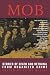 Mob: Stories of Death and Betrayal from Organized Crime