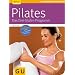 Pilates. Das Drei-Stufen-Programm (GU Ratgeber Gesundheit)