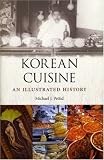 Korean Cuisine: An Illustrated History