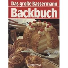 Das gro�e Bassermann Backbuch