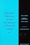 Individual Differences and the Development of Perceived Control (Monographs of the Society for Research in Child Development)