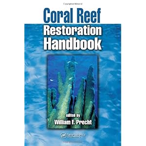 【クリックでお店のこの商品のページへ】Coral Reef Restoration Handbook [ハードカバー]
