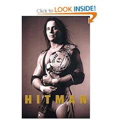 Hitman: My Real Life in the Cartoon World of Wrestling