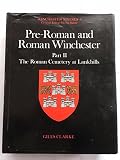 Pre-Roman and Roman Winchester. Part 2, The Roman cemetery at Lankhills