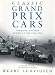 Classic Grand Prix Cars: The Front-Engined Formula 1 Era 1906-1960 (Second Edition)