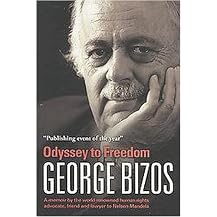 Odyssey to Freedom (A Memoir by the World-renowned Human Rights Advocate, Friend and Lawyer to Nelson Mandela) (Illustrated) (Hardcover)