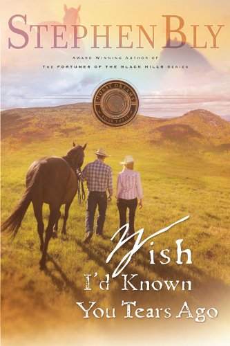 Wish I'd Known You Tears Ago (Horse Dreams Trilogy Book 3)