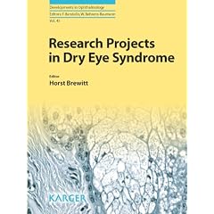 Research Projects in Dry Eye Syndrome (Developments in Ophthalmology) by Horst Brewitt