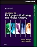 Workbook for Textbook for Radiographic Positioning and Related Anatomy: Volume 2