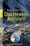 Das Hexen-Amulett - Susannah Kells