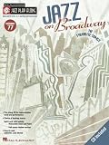 Jazz on Broadway Jazz Play-Along Vol.77 BK/CD (Jazz Play-Along)