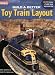 Build a Better Toy Train Layout