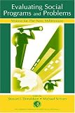 Evaluating Social Programs and Problems: Visions for the New Millennium (Claremont Symposium on Applied Social Psychology)