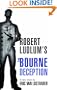Robert Ludlum's the Bourne Deception - Export Edition A Format