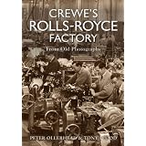 Crewe's Rolls Royce Factory from Old Photographs by Peter Ollerhead