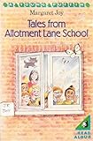 Tales from Allotment Lane School