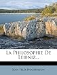 La Philosophie de Leibniz...