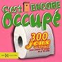 C'est toujours occup� : 300 Jeux et blagues pour passer le temps au p'tit coin