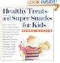 Healthy Treats and Super Snacks for Kids