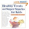 Healthy Treats and Super Snacks for Kids