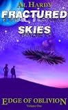 Fractured Skies : Edge of Oblivion - Volume One